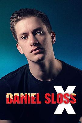 丹尼尔·斯洛斯：X Daniel Sloss： X